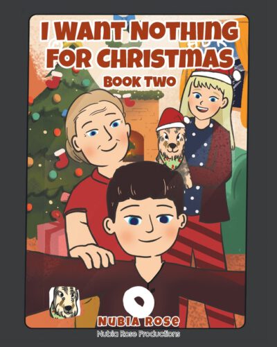 I Want Nothing For Christmas: Book Two