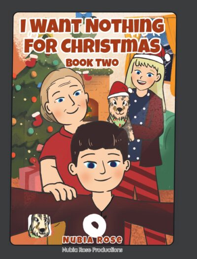 I Want Nothing For Christmas: Book Two