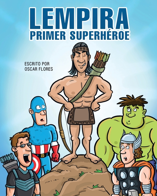 Cover image for Lempira primer superhéroe
