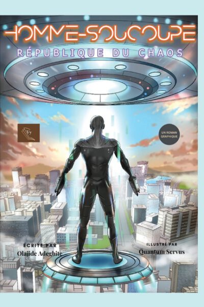 Cover image for Homme Soucoupe: Republique Du Chaos
