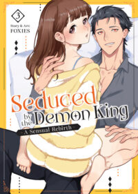Seduced by the Demon King: A Sensual Rebirth Vol. 3