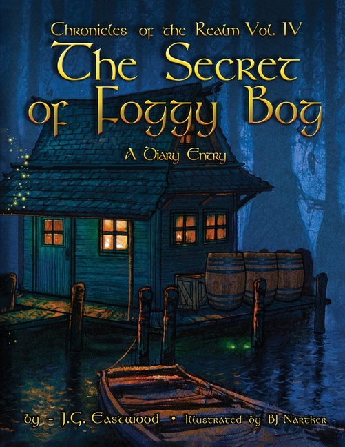 Cover image for The Chronicles of the Realm: Volume IV The Secret of Foggy Bog A Diary Entry