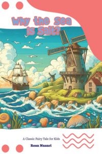 Cover image for Why the Sea is Salt?: A Classic Fairy Tale for Kids