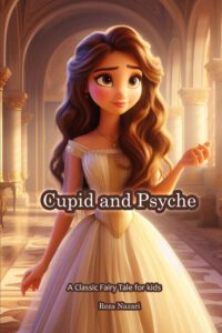 Cover image for Cupid and Psyche: A Classic Fairy Tale for Kids