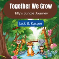 Together We Grow: Tilly's Jungle Journey