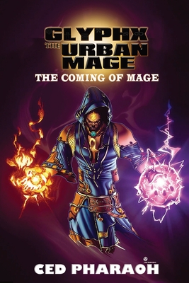 Cover image for Glyphx the Urban Mage: The Coming of Mage