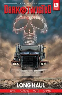 Cover image for Storm King Comics Dark & Twisted: Long Haul