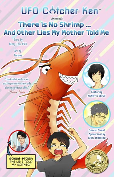 Cover image for There is No Shrimp... And Other Lies My Mother Told Me