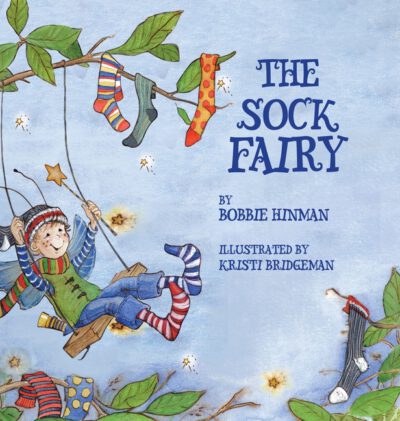 Cover image for The Sock Fairy: A Humorous and Magical Explanation for Missing Socks