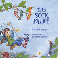 Cover image for The Sock Fairy: A Humorous and Magical Explanation for Missing Socks