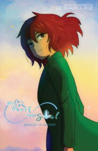 Cover image for My Heart Your Soul: Memory of Dreams
