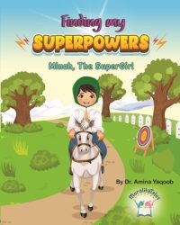 Cover image for Finding my Superpowers: Minah, the SuperGirl