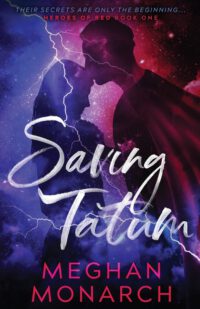 Saving Tatum: A Superhero Romance