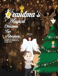 Cover image for Grandma's Magical Christmas Tree Adventure