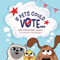 Cover image for If Pets Could Vote...
