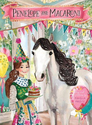 Cover image for Penelope and Macaroni: The Birthday Adventure