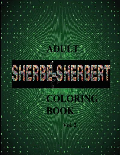 Cover image for SHERBE-SHERBERT Vol.2 Adult Coloring Book: Sherbe-Sherbert