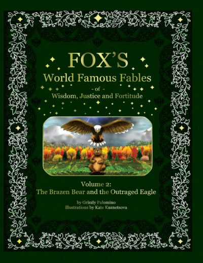 Fox's World Famous Fables Volume 2: The Brazen Bear and the Outraged Eagle