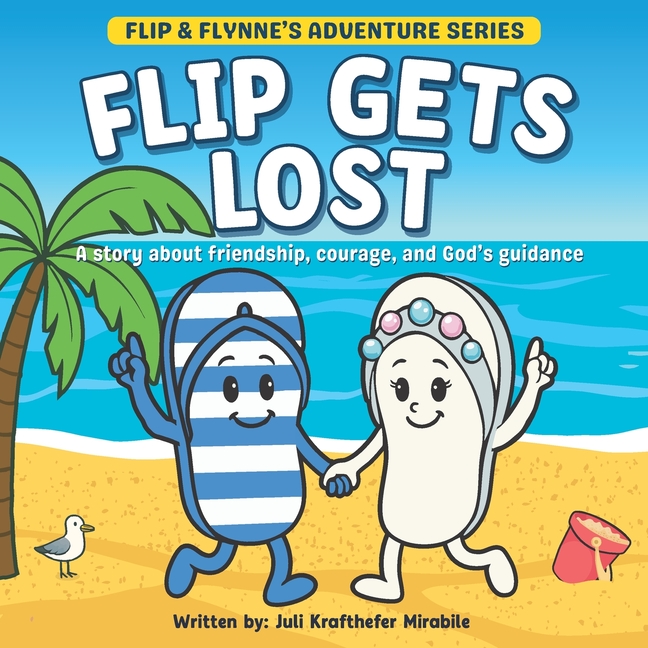 Flip Gets Lost: Flip and Flynne Adventure Series