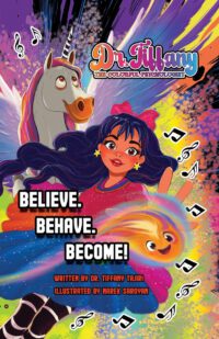 Believe. Behave. Become!